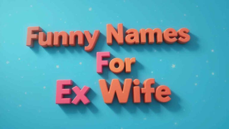 funny names for ex wife