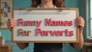 funny names for perverts