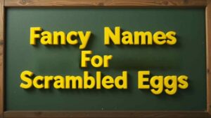 fancy name for scrambled eggs