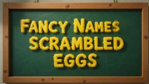fancy names for scrambled eggs