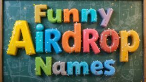 funny airdrop names