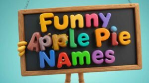 funny apple pie names
