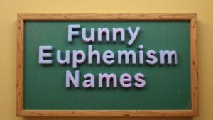 funny euphemism names