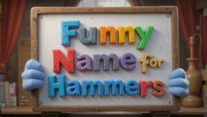 funny names for hammers
