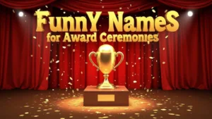 Funny Names for Award Ceremonies