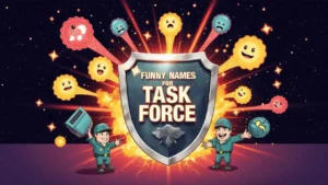 Funny Names for Task Force 